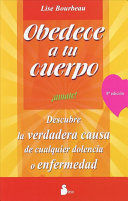 Obedece A Tu Cuerpo, ¡ámate!. Las mejores ofertas en libros están en Aristotelez.com