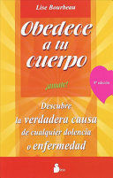 Portada del libro OBEDECE A TU CUERPO, ¡ÁMATE! - Compralo en Aristotelez.com