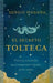 Portada del libro EL SECRETO TOLTECA - Compralo en Aristotelez.com