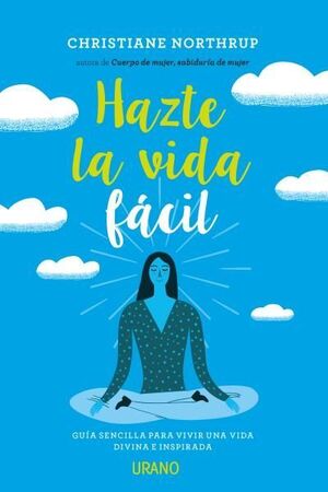 Portada del libro HAZTE LA VIDA FÁCIL - Compralo en Aristotelez.com