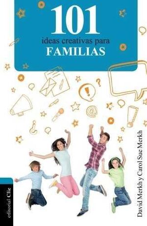 Portada del libro 101 IDEAS CREATIVAS PARA FAMILIAS - Compralo en Aristotelez.com