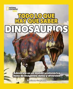 Portada del libro TODO LO QUE HAY QUE SABER - DINOSAURIOS - Compralo en Aristotelez.com