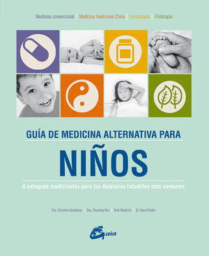 Portada del libro GUÍA DE MEDICINA ALTERNATIVA PARA NIÑOS - Compralo en Aristotelez.com