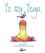 Portada del libro YO SOY YOGA - Compralo en Aristotelez.com