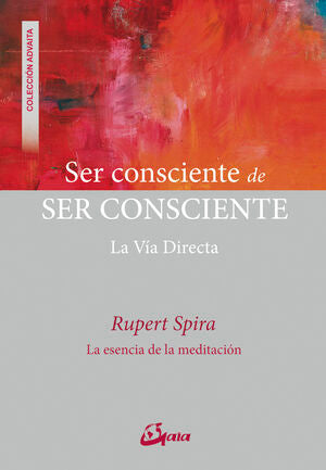 Portada del libro SER CONSCIENTE DE SER CONSCIENTE - Compralo en Aristotelez.com