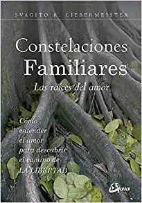 Portada del libro CONSTELACIONES FAMILIARES. LAS RAÍCES DEL AMOR - Compralo en Aristotelez.com