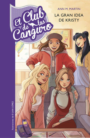 Portada del libro EL CLUB DE LAS CANGURO 1- LA GRAN IDEA DE KRISTY  - Compralo en Aristotelez.com