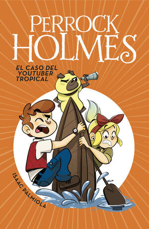 Compra Perrock Holmes 6: Caso Del Youtuber Tropical en click.gt