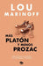 Portada del libro MAS PLATON Y MENOS PROZAC - Compralo en Aristotelez.com
