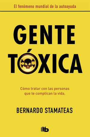 Portada del libro GENTE TÓXICA (NUEVA EDICIÓN CON PRÓLOGO DEL AUTOR) - Compralo en Aristotelez.com