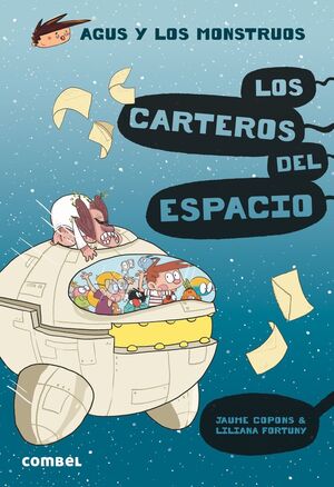 Portada del libro AGUS Y LOS MONSTRUOS 15: LOS CARTEROS DEL ESPACIO - Compralo en Aristotelez.com