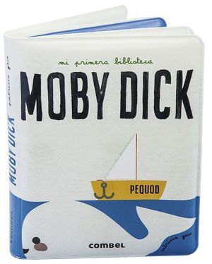Mi Primera Biblioteca: Moby Dick (libro Baño). En Zerobolas están las mejores marcas por menos.