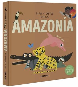 Portada del libro PIPA Y OTTO EN LA AMAZONIA  (POP UP) - Compralo en Aristotelez.com