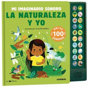 La Naturaleza Y Yo. Mi Imaginario Sonoro. La variedad más grande de libros está Aristotelez.com