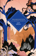 Portada del libro FRANKENSTEIN O EL MODERNO PROMETEO (EDICIÓN CANTOS TINTADOS) - Compralo en Aristotelez.com