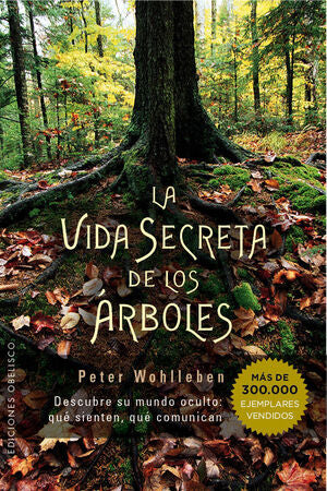 Portada del libro LA VIDA SECRETA DE LOS ÁRBOLES - Compralo en Aristotelez.com