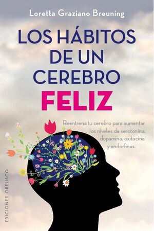 Compra Los Habitos De Un Cerebro Feliz en click.gt