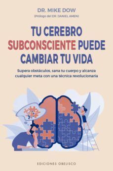 Portada del libro TU CEREBRO SUBCONSCIENTE PUEDE CAMBIAR TU VIDA - Compralo en Aristotelez.com