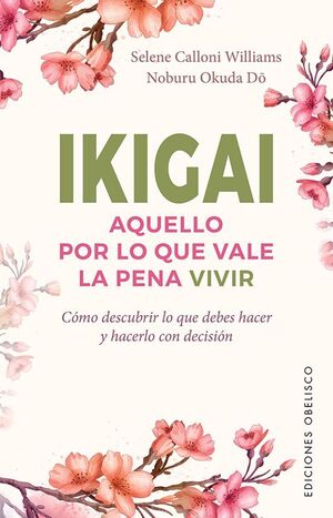 Ikigai. Aquello Por Lo Que Vale La Pena Vivir. Lo último en libros está en Aristotelez.com