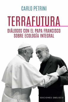 Compra Terrafutura: Dialogos Con El Papa Francisco Sobre Ecologia Integral en click.gt