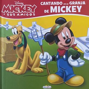 Portada del libro CANTANDO EN LA GRANJA DE MICKEY LD0851 - Compralo en Aristotelez.com