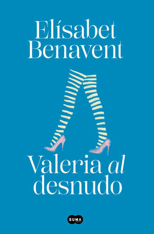 Portada del libro VALERIA 4: VALERIA AL DESNUDO (TAPA DURA) - Compralo en Aristotelez.com