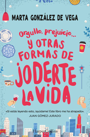 Compra Orgullo, Prejuicio... Y Otras Formas De Joderte La Vida. en click.gt