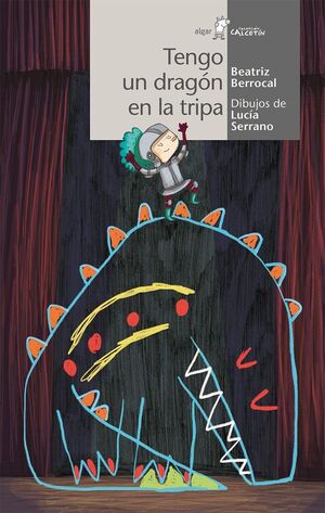 Portada del libro CALCETIN BLANCO. TENGO UN DRAGÓN EN LA TRIPA - Compralo en Aristotelez.com