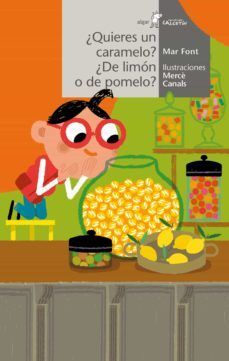 Portada del libro CALCETIN BLANCO: ¿QUIERES UN CARAMELO? ¿DE LIMON O DE POMELO? - Compralo en Aristotelez.com