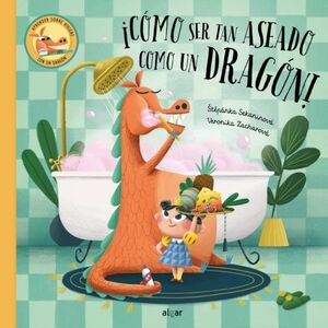 Portada del libro ¡COMO SER TAN ASEADO COMO UN DRAGON! - Compralo en Aristotelez.com