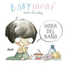 Babymoni. Hora Del Baño. La variedad más grande de libros está Aristotelez.com