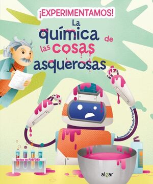 ¡experimentamos! La Quimica De Las Cosas Asquerosas. Tenemos los envíos más rápidos a todo el país. Compra en Aristotelez.com.