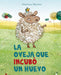 Portada del libro LA OVEJA QUE INCUBÓ UN HUEVO - Compralo en Aristotelez.com