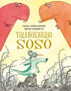 Portada del libro TIRANOSAURIO SOSO - Compralo en Aristotelez.com