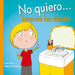 Portada del libro NO QUIERO... LAVARME LOS DIENTES - Compralo en Aristotelez.com