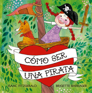 Compra Cómo Ser Una Pirata en click.gt