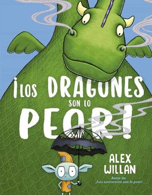 Portada del libro ¡LOS DRAGONES SON LO PEOR! - Compralo en Aristotelez.com