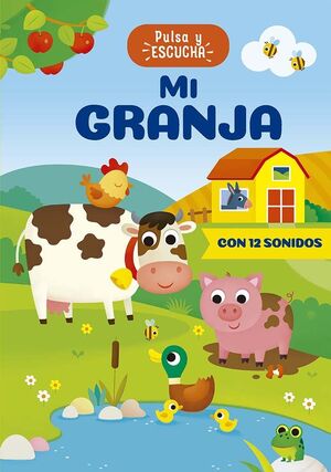Pulsa Y Escucha: Mi Granja. Aristotelez.com es tu primera opción en libros.