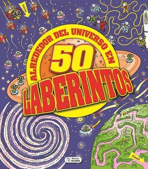 Portada del libro ACTIVIDADES Y LABERINTOS: ALREDEDOR DEL UNIVERSO EN 50 LABERINTOS - Compralo en Aristotelez.com