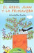 Portada del libro EL ÁRBOL JUAN Y LA PRIMAVERA (LETRA DE PALO) - Compralo en Aristotelez.com