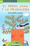 Portada del libro EL ÁRBOL JUAN Y LA PRIMAVERA (LETRA DE PALO) - Compralo en Aristotelez.com