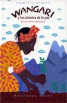 Portada del libro WANGARI: Y LOS ARBOLES DE LA PAZ - Compralo en Aristotelez.com