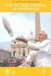 Compra No Os Dejéis Robar La Esperanza en click.gt
