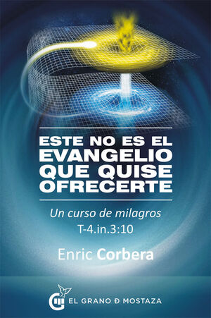 Portada del libro ESTE NO ES EL EVANGELIO QUE QUISE OFRECERTE - Compralo en Aristotelez.com