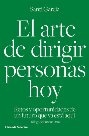 Portada del libro EL ARTE DE DIRIGIR PERSONAS HOY - Compralo en Aristotelez.com