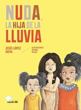 Portada del libro NUDA, LA HIJA DE LA LLUVIA - Compralo en Aristotelez.com