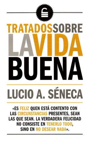 Tratados Sobre La Vida Buena. Tenemos las tres B: bueno, bonito y barato, compra en Aristotelez.com