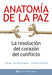 Portada del libro ANATOMÍA DE LA PAZ - Compralo en Aristotelez.com