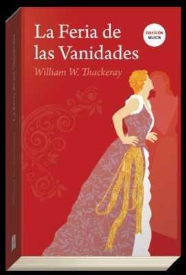 Portada del libro LA FERIA DE LAS VANIDADES - Compralo en Aristotelez.com