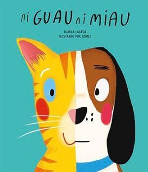 Portada del libro NI GUAU NI MIAU - Compralo en Aristotelez.com